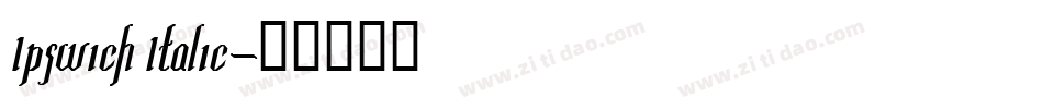 Ipswich Italic字体转换